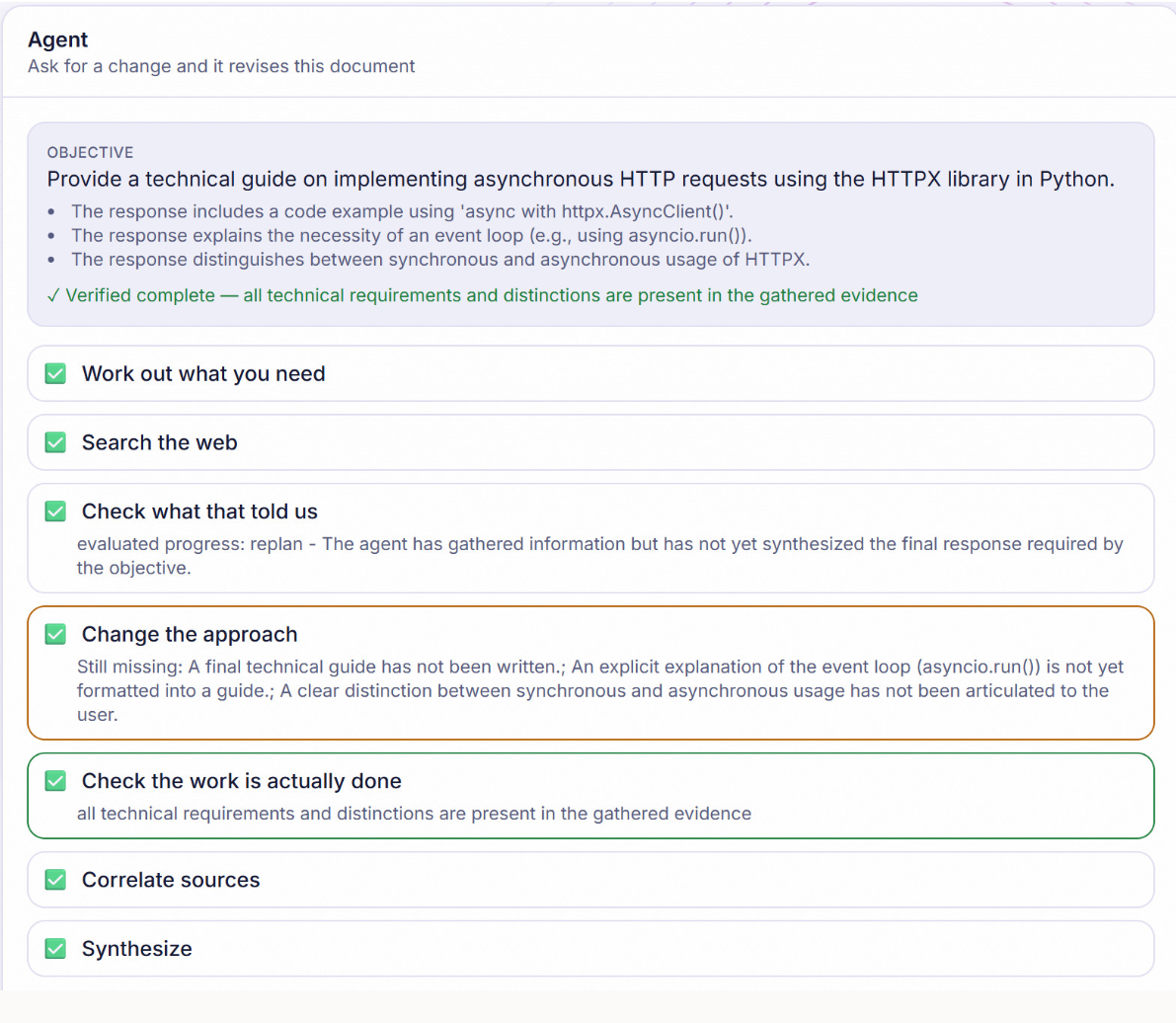 Screenshot — the same run, enlarged. The objective and its criteria sit at the top; the executed steps run below, including the mid-run course correction.